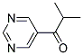 (9ci)-2-甲基-1-(5-嘧啶)-1-丙酮结构式_103686-54-0结构式