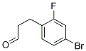3-(4-Bromo-2-fluoro-phenyl)-propionaldehyde Structure,134057-46-8Structure