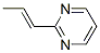 (E)-(9CI)-2-(1-丙烯基)-嘧啶结构式_79432-85-2结构式