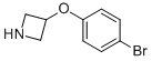 3-(4-溴苯氧基)氮杂丁烷结构式_954224-25-0结构式