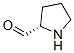 2-Pyrrolidinecarboxaldehyde, (2S)- Structure,88218-12-6Structure